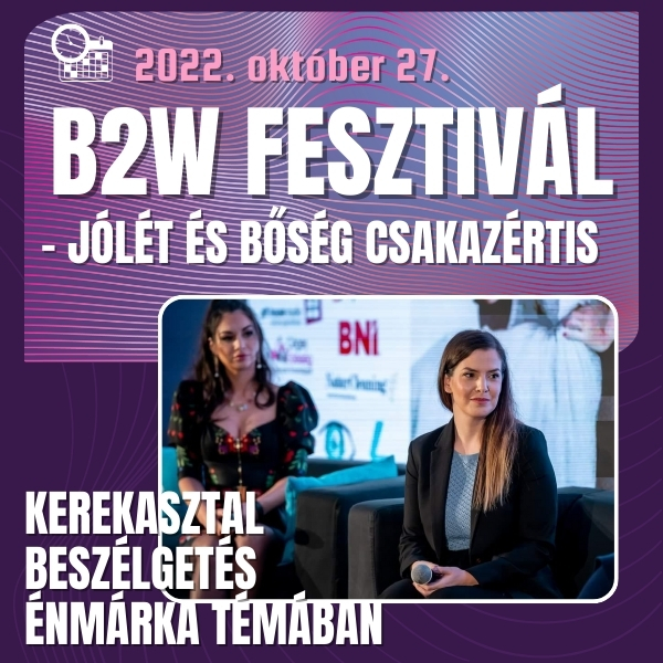 B2W Fesztivál- Jólét és Bőség csakazértis